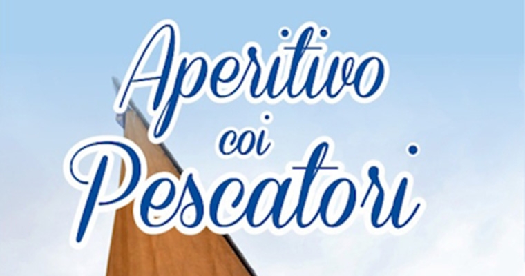 Aperitivo coi Pescatori