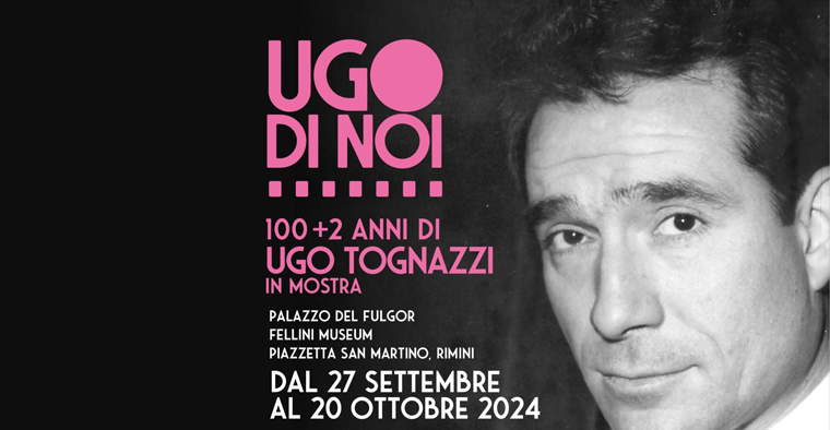 Ugo di noi. 100+2 anni di Ugo Tognazzi