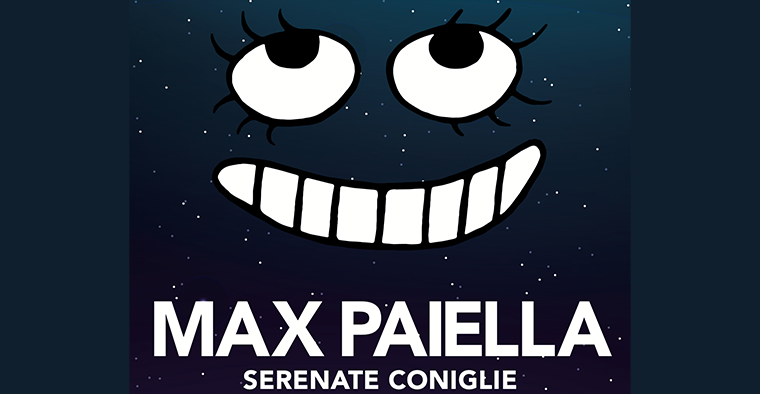 MAX PAIELLA  IN  SERENATE CONIGLIE
