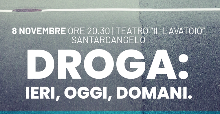 Droga: ieri, oggi e domani