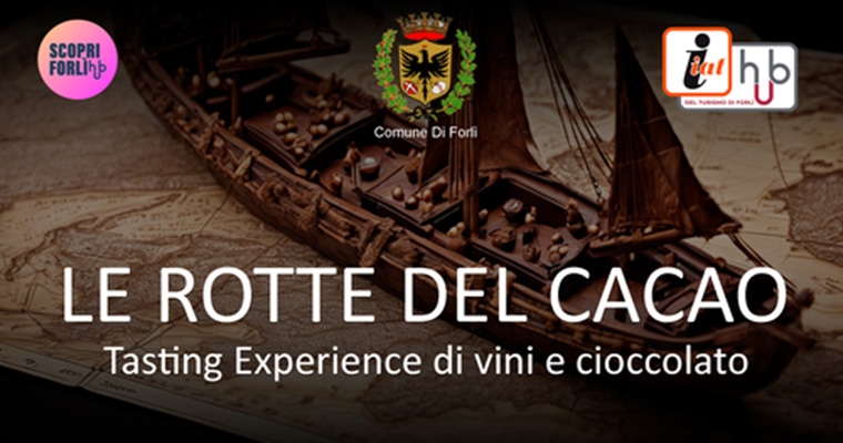 Le rotte del cacao - Tasting Experience di vini e cioccolato