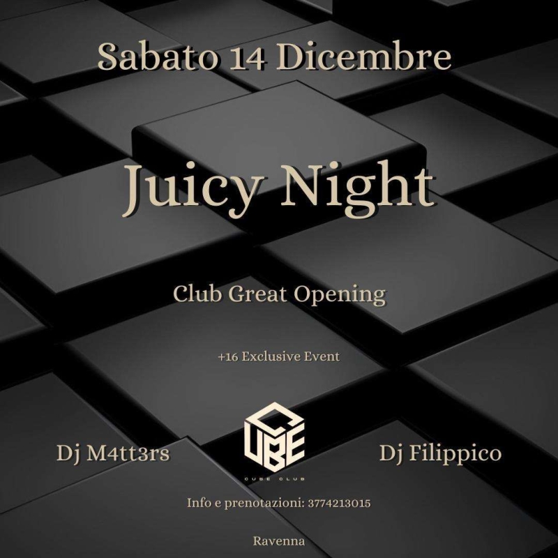JUICY NIGHT - OPENING CUBE