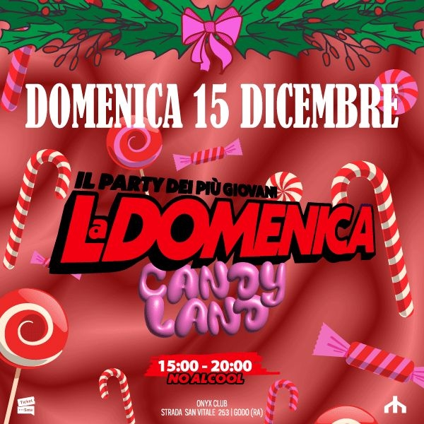LA DOMENICA CANDYLAND - IL PARTY DEI PIU GIOVANI