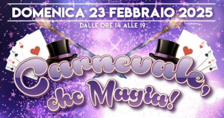 Carnevale, che magia!