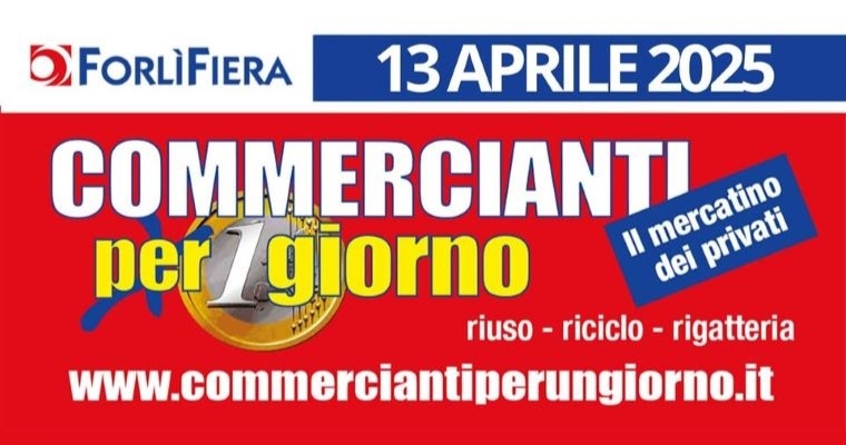 COMMERCIANTI PER UN GIORNO - Fiera di Forlì