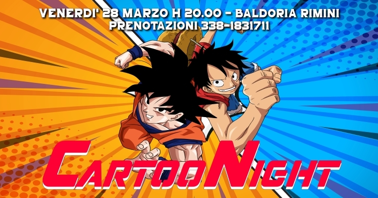 CartooNight | Baldoria di Rimini | Cartoon Night Ritorna!