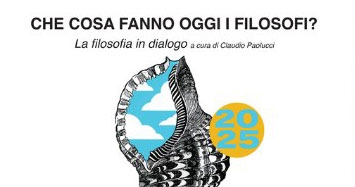 Che cosa fanno oggi i filosofi? La filosofia in dialogo
