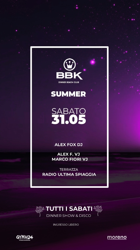 BBK OPENING SUMMER