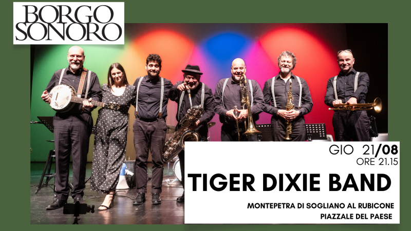 Borgo Sonoro 2025: TIGER DIXIE BAND & MONICA GIORGETTI