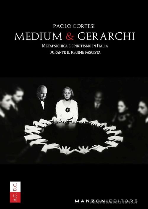 Paolo Cortesi sui rapporti tra fascismo e scienze occulte