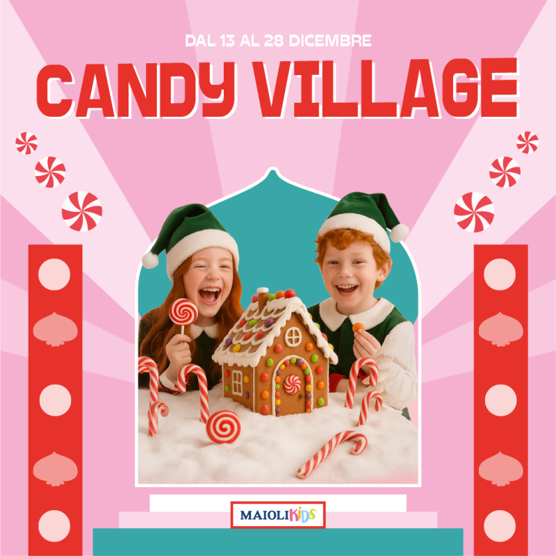Candy Village a Le Maioliche