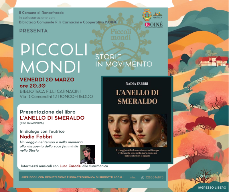 PICCOLI MONDI A RONCOFREDDO PRESENTAZIONE DEL LIBRO "L'ANELLO DI SMERALDO"