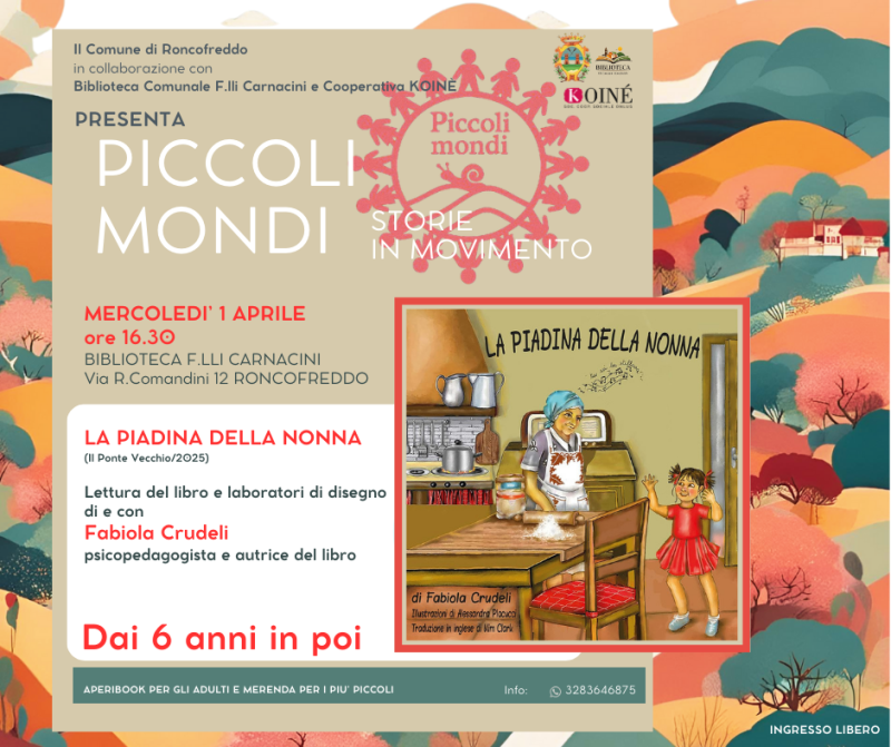 PICCOLI MONDI A RONCOFREDDO. LA PIADINA DELLA NONNA