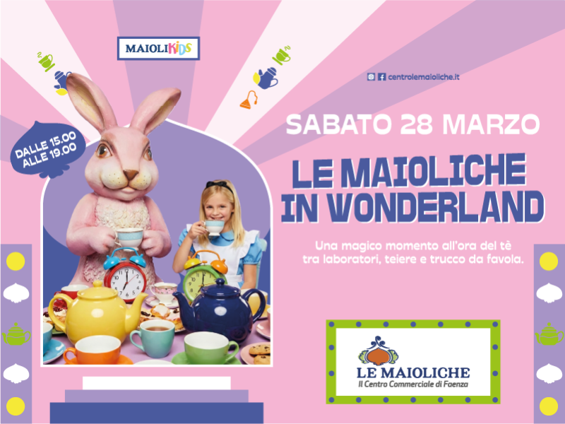 Le Maioliche in Wonderland
