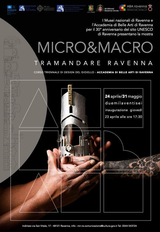 Micro & Macro. Tramandare Ravenna