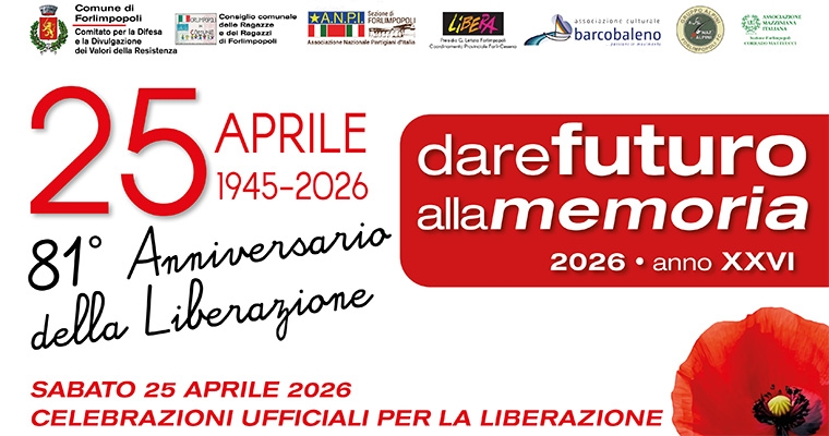 Dare futuro alla memoria, 81&deg; Anniversario della Liberazione