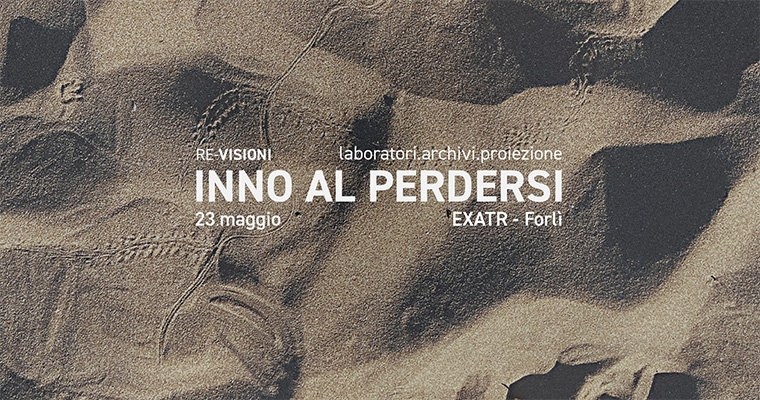 Re-visioni, Inno al perdersi