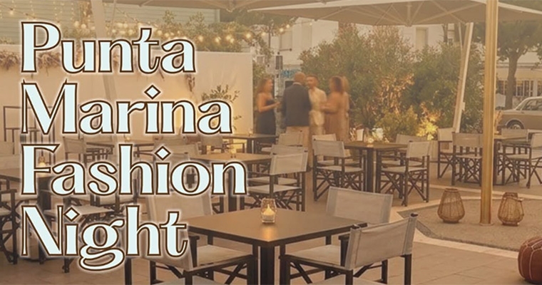Punta Marina Fashion Night