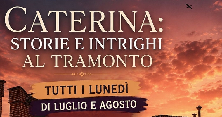 Caterina: storie e intrighi al tramonto