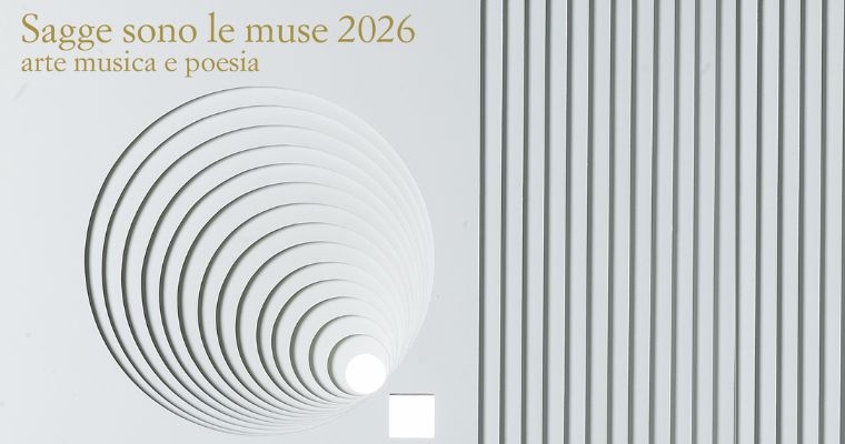 SAGGE SONO LE MUSE 2026