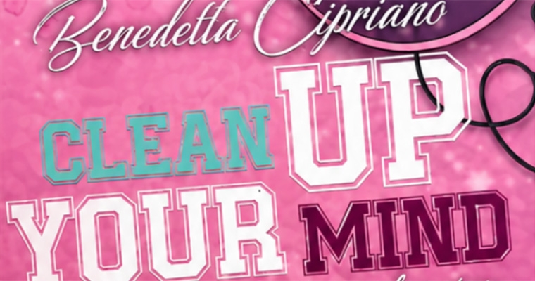 Clean Up Your Mind