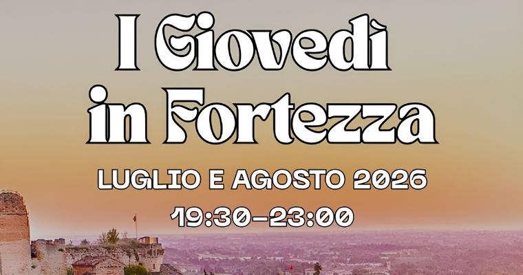 I Giovedì in Fortezza