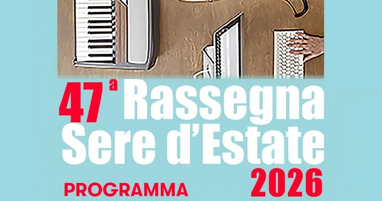 Sere d’Estate 2026 – 47° Edizione