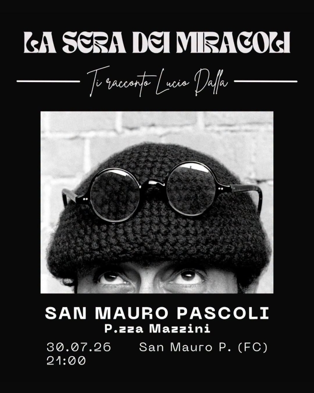 La Sera dei Miracoli - Ti racconto Lucio Dalla