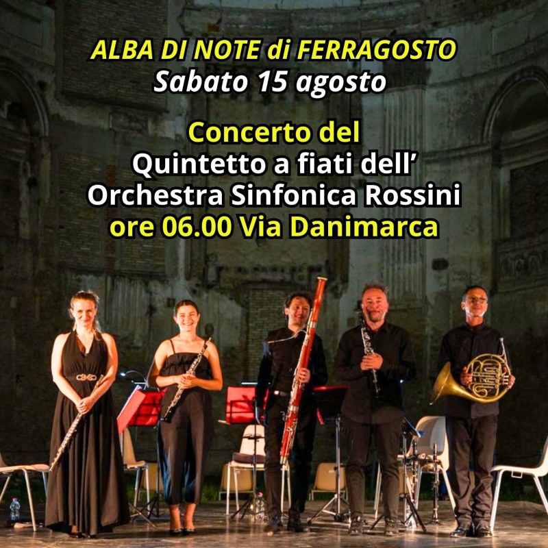 Alba di Ferragosto con il Quintetto Orchestra Sinfonica Rossini