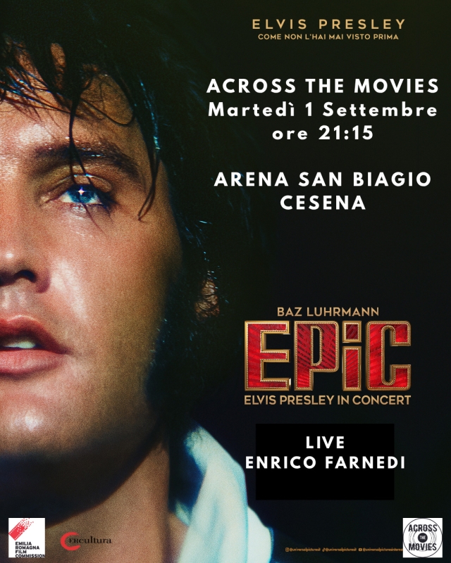 ACROSS THE MOVIES - 𝗘𝗟𝗩𝗜𝗦 𝗣𝗥𝗘𝗦𝗟𝗘𝗬 𝗜𝗡 𝗖𝗢𝗡𝗖𝗘𝗥𝗧 - Live Enrico Farnedi