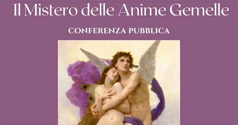 IL MISTERO DELLE ANIME GEMELLE - CONFERENZA PUBBLICA