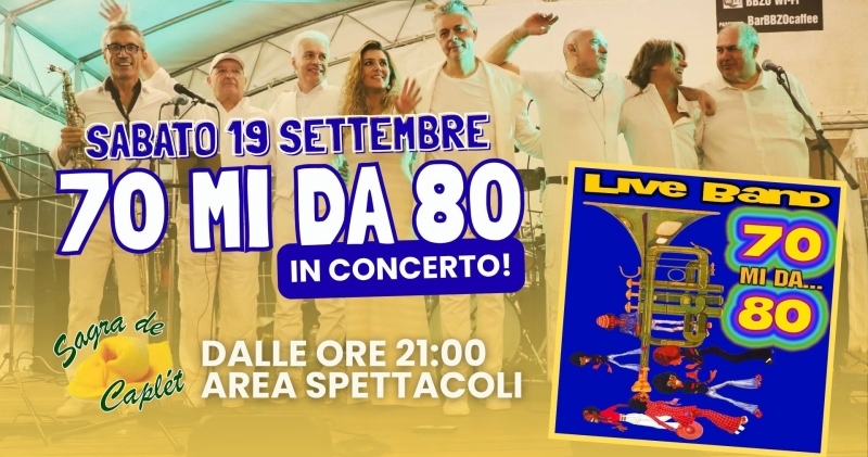 Live Band 70 mi dà 80! Sagra de Caplét