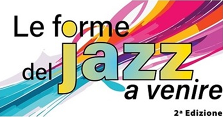 Le forme del jazz a venire 2a Ed.
