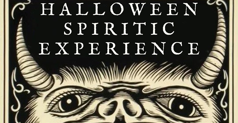 Halloween Spiritic Experience