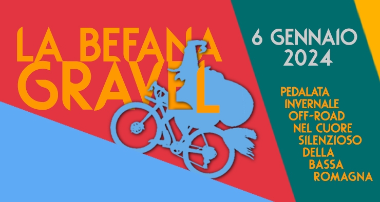 Raduno La Befana GRAVEL per tutte le bici off road