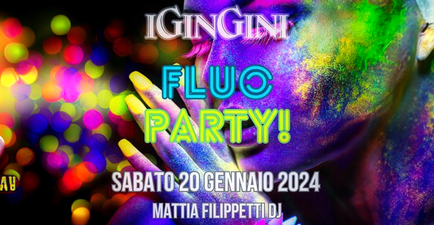 Vivi Ravenna - Fluo Party - Ravenna iGinGini Sabato 20 gennaio 2024 - ore 18