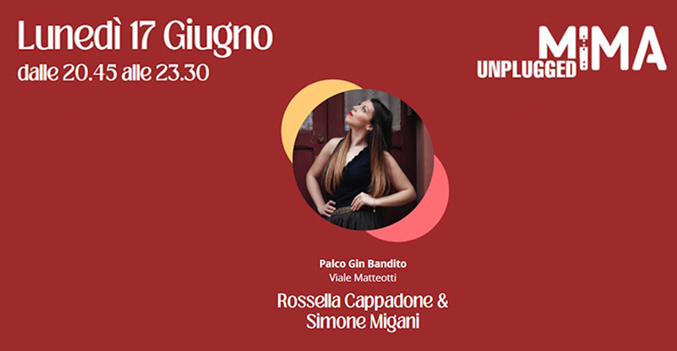 MIMA UNPLUGGED: Rossella Cappadone e Simone Migani