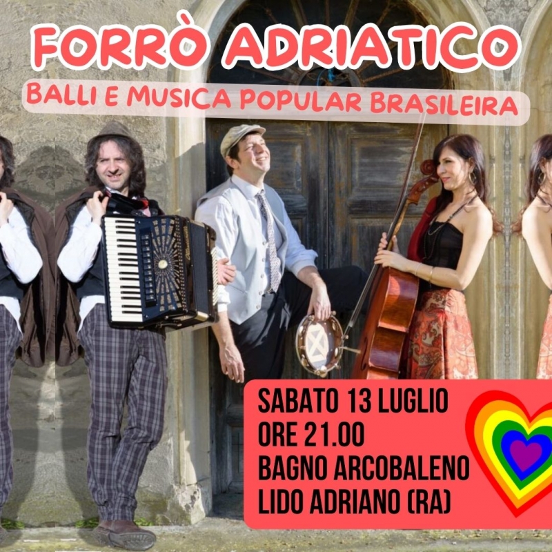 Sabato 13 luglio Forrò Adriatico al Bagno Arcobaleno