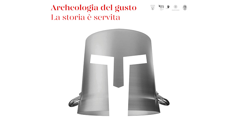 Archeologia del gusto. La storia è servita